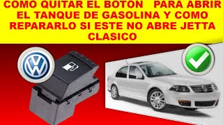 COMO QUITAR EL BOTON DEL TANQUE DE GASOLINA Y REPARARLO SI ESTE NO ABRE DE UN JETTA CLASICO [upl. by Reld]