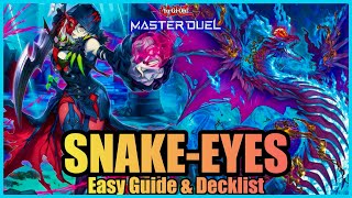 SNAKE EYES  EASY GUIDE amp DECKLIST YuGiOh Master Duel [upl. by Halden409]