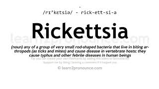 Rickettsia pronunciation and definition [upl. by Seeto]