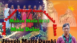 Malto video 2023 चोंगड़ो एरिया मेला दोलेरसीता जेसमि टीम Joseph Malto Dumki [upl. by Dilisio]