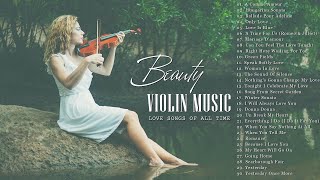 200 Most Beautiful Violin Music  make your day stress relief 🍁  Calming music  Relaxing music [upl. by Sapphera]