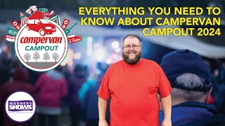 Campervan Campout 2024 Everything you need to know with TheUrbanMotorhome [upl. by Ethben71]