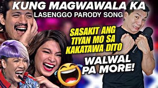 KUNG MAGWAWALA KA Lasenggo Parody Song by Ayamtv  Pilipinas Got Talent VIRAL [upl. by Meara995]