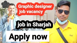 Graphic designer job vacancy in Sharjah  job in Dubai  MYLIFEYATRA [upl. by Asik]