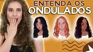 Diferenças entre os tipos de cabelo ONDULADOS [upl. by Naesyar559]