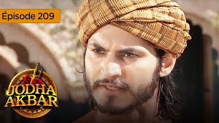 Jodha Akbar  Ep 209  La fougueuse princesse et le prince sans coeur  Série en français  HD [upl. by Kensell349]