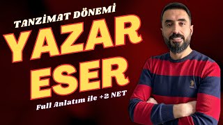 1 NET TANZİMAT DÖNEMİ YAZAR ESER  Full Tekrar Tanzimat Sanatçı Eserleri AYT Edebiyat 2023 [upl. by Jemina275]