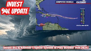 Invest 94L amp Another Tropical System In Play October 14th 2024 [upl. by Ettenotna520]