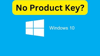 How to Activate Windows 10 Without a Product Key [upl. by Hanauq595]