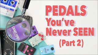 Pedals Youve Never Seen Part 2 [upl. by Godiva]