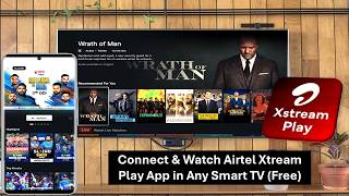 How to Connect amp Watch Airtel Xstream Play App in Any Smart TV Free [upl. by Llehcor]