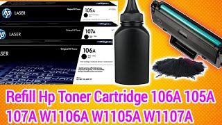 How to Refill Hp Toner Cartridge 106A 105A 107A W1106A W1105A W1107A 107a 107W MFP 135a 135W 137fnw [upl. by Halyahs]