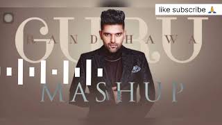 GURU RANDHAWA NEW MASHUP SONG 2023 [upl. by Erdua]