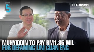 EVENING 5 Muhyiddin ordered to pay RM135 mil in damages to Guan Eng [upl. by Atikram167]