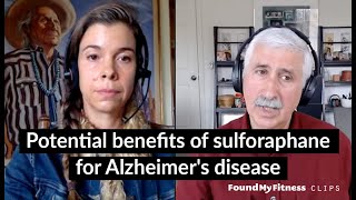 Potential benefits of sulforaphane for Alzheimers disease  Jed Fahey [upl. by Nnylcaj]