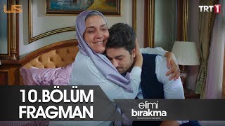 Elimi Bırakma 10 Bölüm Fragman [upl. by Quarta]