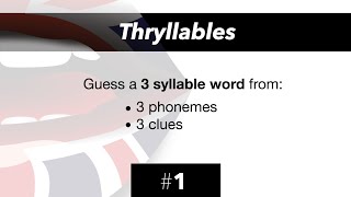 1 Thryllable pronunciation game [upl. by Aihsikal511]