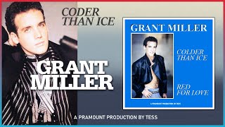 Grant Miller  Colder Than Ice 1985 [upl. by Otreblasiul40]