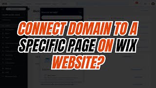 How to Connect Domain to a Specific Page on WIX Website 2024 [upl. by Saddler]