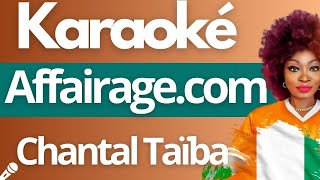 Karaoké Affairagecom  CHANTAL TAIBA  Karaoake de Babi [upl. by Cadman243]