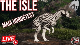 The Isle  MAIASAURA HORDETEST  LIVE  TheIsle [upl. by Layap363]