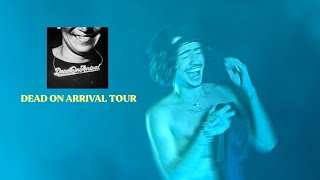 ERICDOA SAN DIEGO  Dead On Arrival Tour [upl. by Enorel]