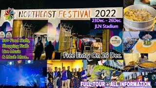 Northeast Festival 2022 Delhi  10th Northeast festival JLN Stadium Delhi  Full Tour amp All Details [upl. by Flinn]