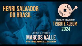 PROJETO DE DISCO HENRI SALVADOR DO BRASIL arranjos MARCOS VALLE [upl. by Niwri544]