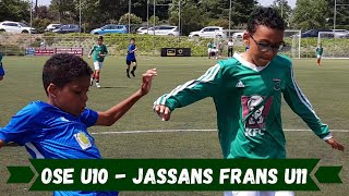 202306  OSE U10  Jassans Frans U11 Crap Cup U11  Demi Finale Europa [upl. by Seugirdor]