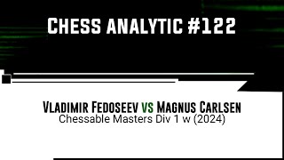 Vladimir Fedoseev vs Magnus Carlsen  Chessable Masters Div 1 w 2024 [upl. by Llewon907]