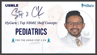 Top NBME Shelf Concepts  Pediatrics USMLE Step 2 CK [upl. by Aidul]