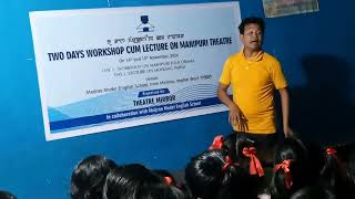 TWO DAYS WORKSHOP CUM LECTURE ON MANIPURI THEATRE ON 14th amp 15th NOVEMBER 2024 [upl. by Bernice344]