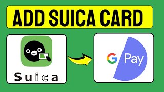 How To ADD Suica to Google Pay 2024 Updated [upl. by Hnil940]