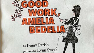 Good Work Amelia Bedelia read aloud [upl. by Leitao]