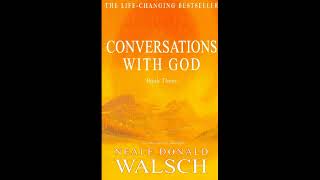 CONVERSATIONS WITH GOD BOOK 3 by Neale Donald Walsch [upl. by Sperling]