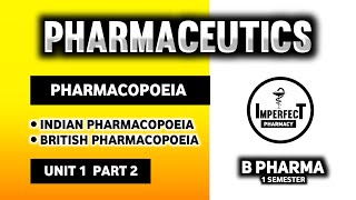 Pharmacopoeia  Indian Pharmacopoeia  British Pharmacopoeia  Pharmaceutics  B Pharma First Sem [upl. by Cirilo]