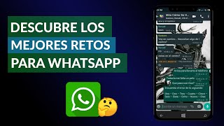 Descubre los Mejores Retos WhatsApp Juegos para WhatsApp y Cadenas 2020 [upl. by Arabelle]