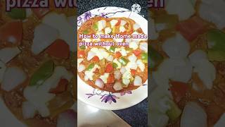 How to make Home made pizza without oven pizzarecipe pizzalover pizzatime pizza song [upl. by Ellenuahs]