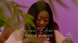 Faveur Mukoko  Enfant Chérie Clip Officiel [upl. by Andrey]