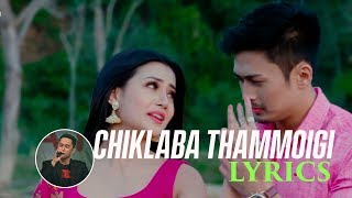 Chiklaba Thammoigi Lyrics  Arbin Soibam  Chitra  Ranbir Thouna [upl. by Donegan]