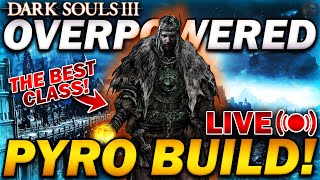 quotThe MOST OVERPOWERED PYRO BUILDquot  Dark Souls 3  Full Playthrough Part 1 [upl. by Ahtinak730]