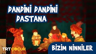 Bizim Ninniler  Dandini Dandini Dastana [upl. by Erde802]