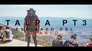 Peregrinacion a Talpa 2018 pt3  Espinazo del diablo CC for english [upl. by Eibbob]