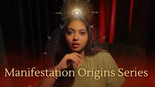 Origins of Manifestation  Where it all begins [upl. by Leciram]