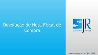 Nota Fiscal de Devolução de Compra  Sistema JR Gerente [upl. by Leighland205]