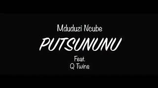 MDUDUZI NCUBE FT Q TWINS official music video lyrics [upl. by Aivato670]