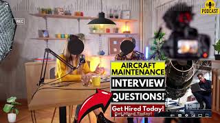 Aircraft Maintenance Technician Interview Questions and Answers  Popular Aircraft Tech Questions [upl. by Apurk]