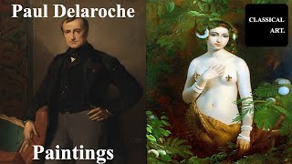 Paul Delaroche  🎨 🖼️ Lost Romanticism Masterpieces [upl. by Aliber]