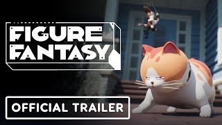 Figure Fantasy  Official Open Beta Launch Trailer [upl. by Hollyanne]