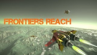 Frontiers Reach  GamePlay PC [upl. by Pastelki]